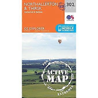 OS Explorer Karte aktiv (302) Northallerton und Thirsk - Catterick und Bedale (OS Explorer aktive Karte)