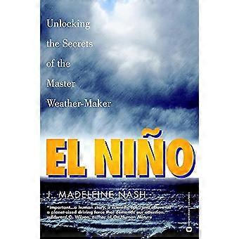 El Nino: Entschlüsseln der Geheimnisse des Meisters Wetter macher