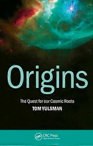 Ursprung: Sökandet efter våra kosmiska rötter