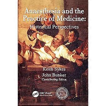 Anästhesie und medizinische Praxis: Historische Perspektiven