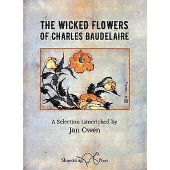 Die bösen Blumen von Charles Baudelaire: Eine Auswahl Limericked