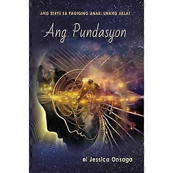 Ang Pundasyon