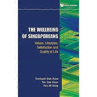 WOHLBEFINDEN DER SINGAPURER, DIE: WERTE, LEBENSSTILE, ZUFRIEDENHEIT UND LEBENSQUALITÄT