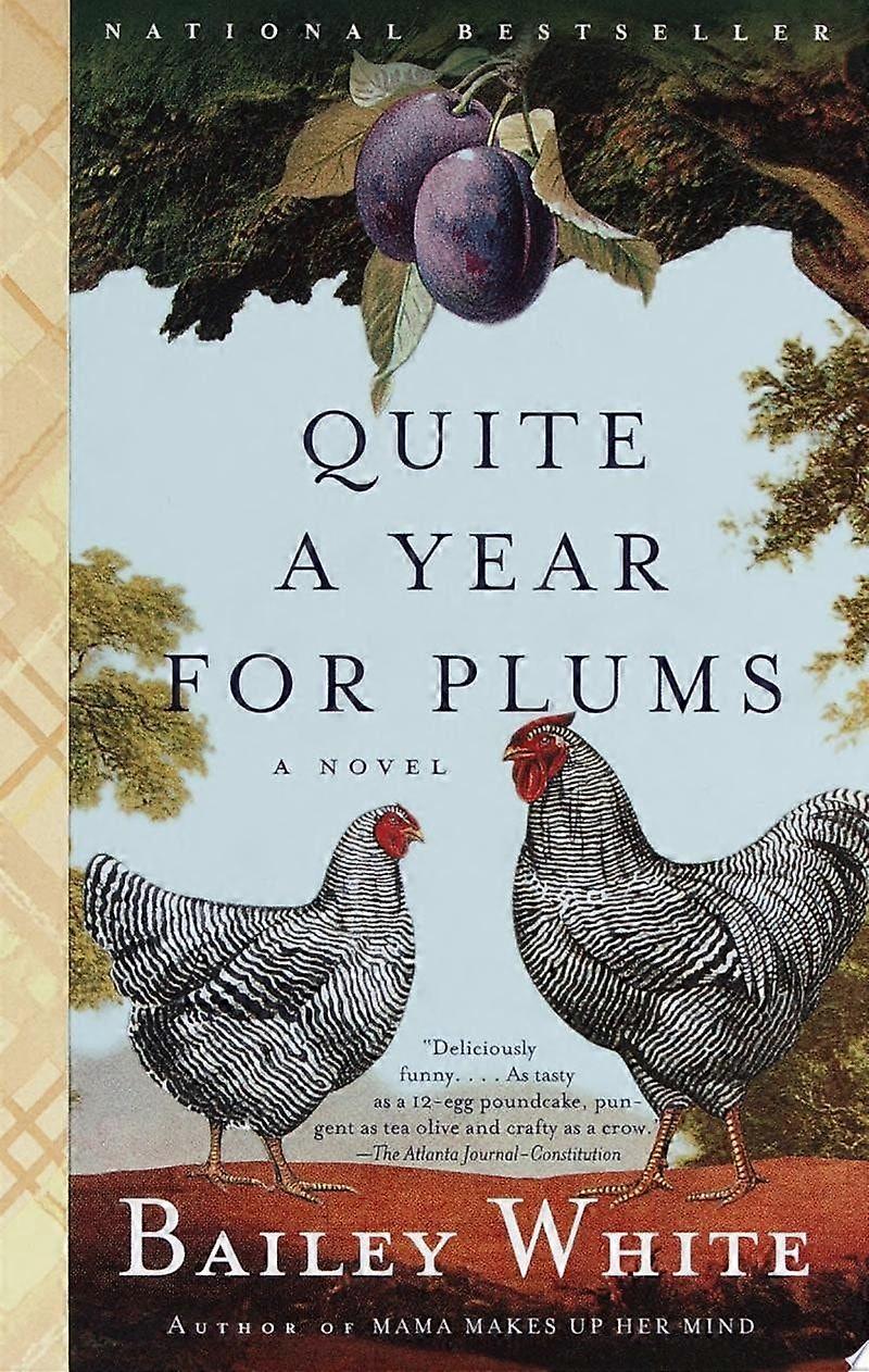Quite a year for plums a novel
