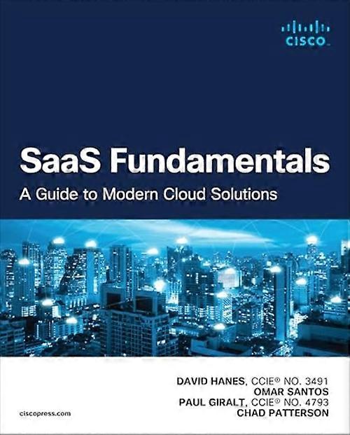 Saas Fundamentals : a Guide to Modern Cloud Solutions
