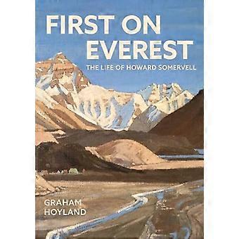 Ensin Everestillä: Howard Somervellin elämä