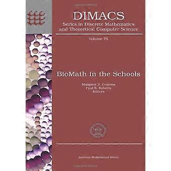 BioMath en las escuelas (DIMACS: serie en matemáticas discretas e informática teórica)