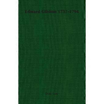 Edward Gibbon 1737-1794
