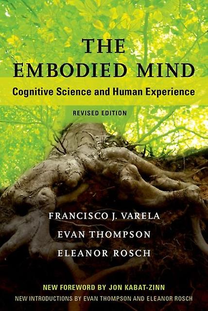 The Embodied Mind - The MIT Press - Eleanor Rosch - Cognitive science - MIT Press Ltd - Paperback