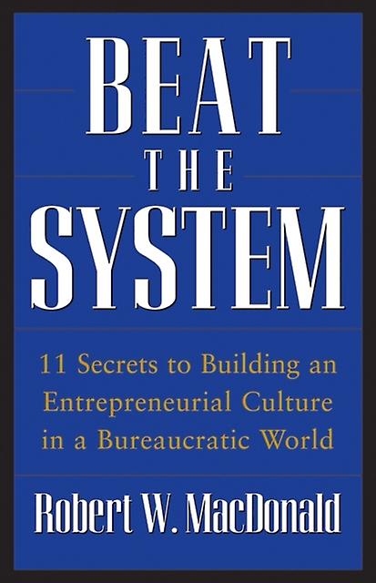 Beat The System by Robert W. MacDonald Paperback Book