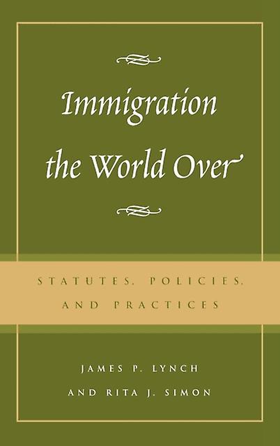 Immigration The World Over by Simon & Rita J. & American University Paperback Book