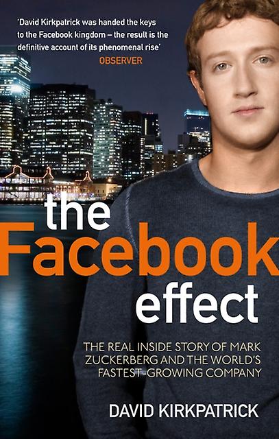 The Facebook Effect by David Kirkpatrick Paperback