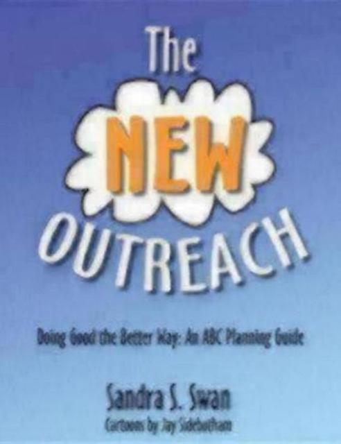 The New Outreach by Sandra S. Swan Paperback