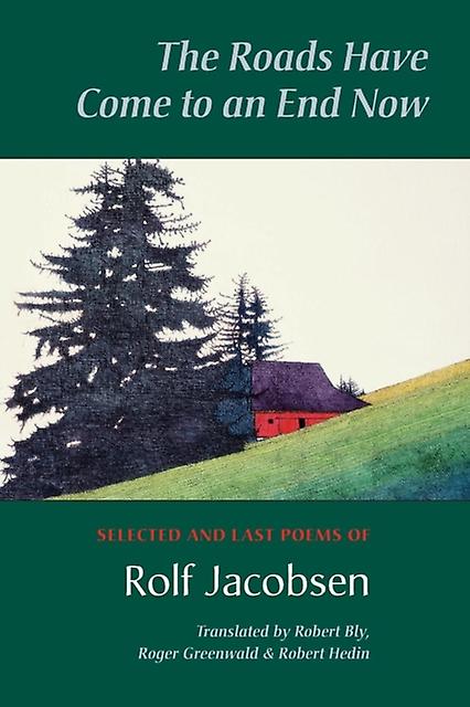 The Roads Have Come To An End Now by Rolf Jacobsen Paperback Book