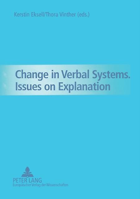 Change In Verbal Systems Issues On Explanation Paperback