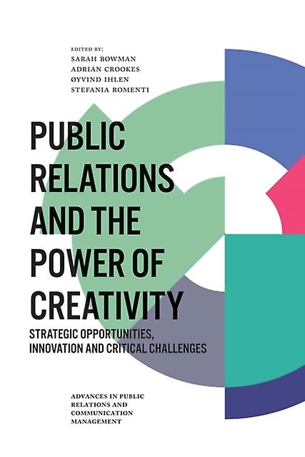 Public Relations And The Power Of Creativity Paperback Book