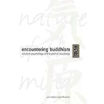 Encountering Buddhism Western Psychology And Buddhist Teachings - State University of New York Press