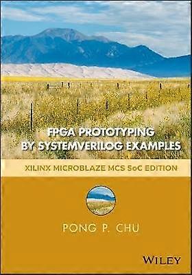 FPGA Prototyping by SystemVerilog Examples