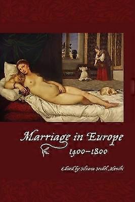 Marriage in Europe 1400-1800