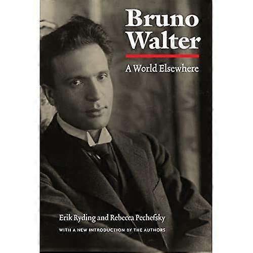 Bruno Walter: Een wereld elders