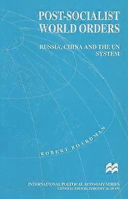 Post-Socialist World Orders