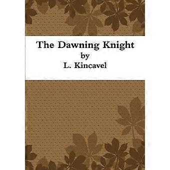 The Dawning Knight