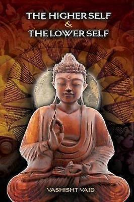 The Higher Self & Lower Self
