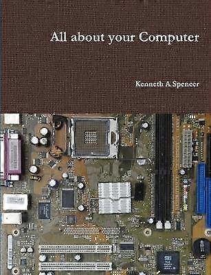 All About Your Computer