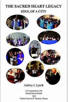The Sacred Heart Legacy