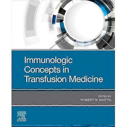 Immunologic Concepts in Transfusion Medicine