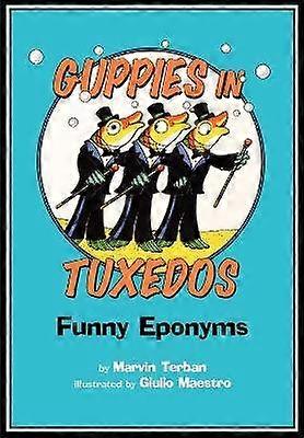 Guppies in Tuxedos