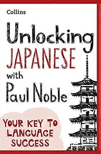 Unlocking Japanese with Paul Noble