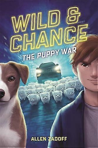 Wild & Chance: The Puppy War