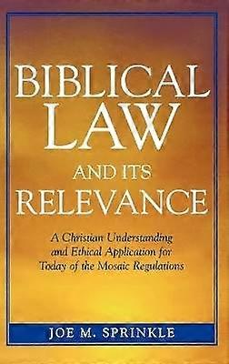 Biblical Law and Its Relevance