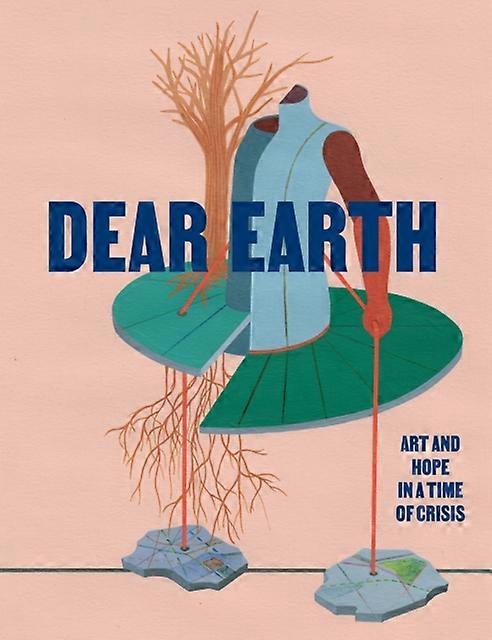 Dear Earth - Hayward Gallery Publishing