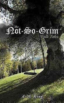 The Not-So-Grim Folk Tales