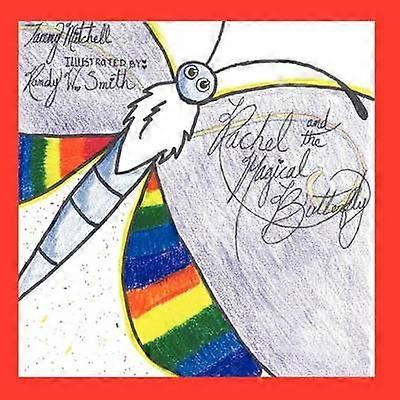 Rachel and the Magical Butterfly