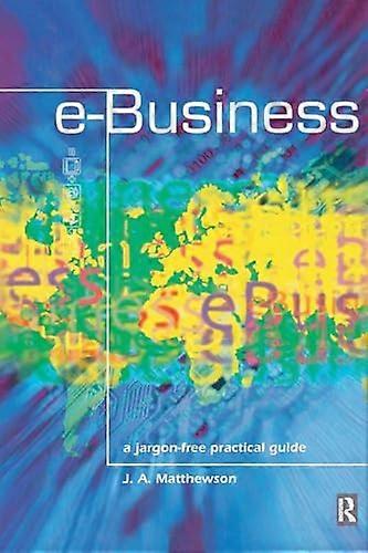 e Business A Jargon Free Practical Guide