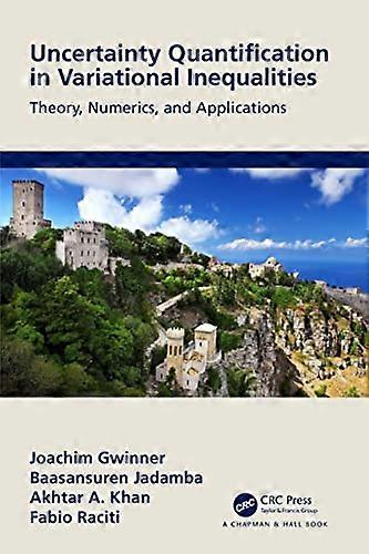 Uncertainty Quantification in Variational Inequalities Theory Numerics and Applications