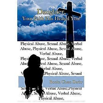 Daughter Your Faith Has Healed You!