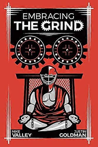 Embracing the Grind