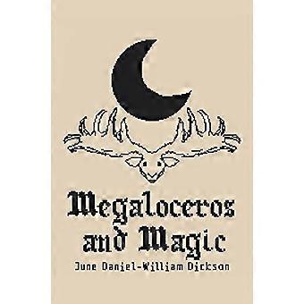 Megaloceros und Magie