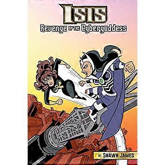 Isis: Die Rache der Cybergöttin (Isis)