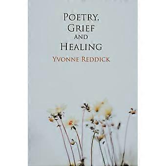 Poesie, Trauer und Heilung