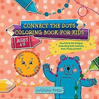 Connect the Dots Malbuch für Kinder im Alter von 4-8 Jahren: Lustige Punkt-zu-Punkt-Designs (einschließlich niedlicher Tiere, Autos, Früchte und mehr!)