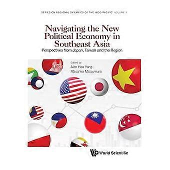Die neue politische Ökonomie in Südostasien: Perspektiven aus Japan, Taiwan und der Region