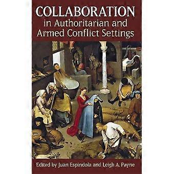Samenwerking in autoritaire en gewapende conflicten (Proceedings of the British Academy)