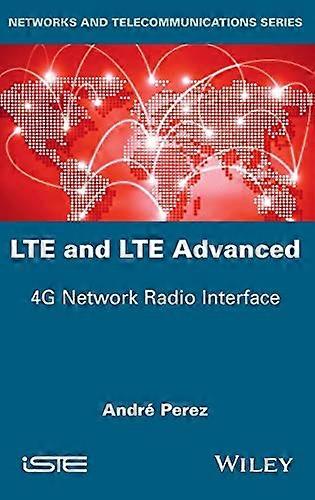 LTE and LTE Advanced 4G Network Radio Interface