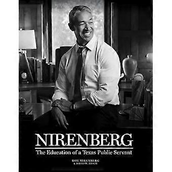 Nirenberg The Education of a Texas Public Servant