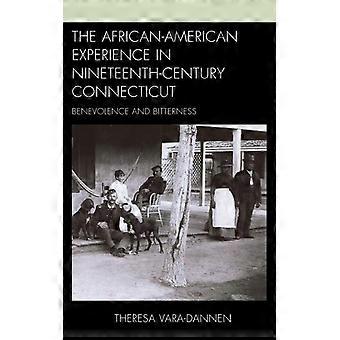 Experiência afro-americana no Connecticut do século XIX: Benevolência e Bi - Theresa Vara-Dannen - Capa dura - Livro em inglês - História